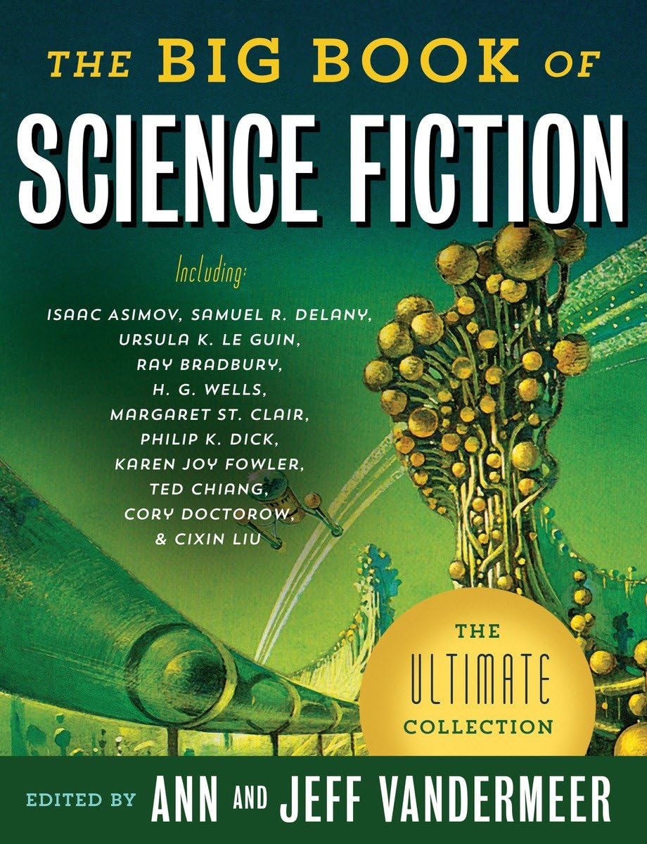 the cover of The Big Book of Science Fiction, edited by Anne and Jeff VanderMeer